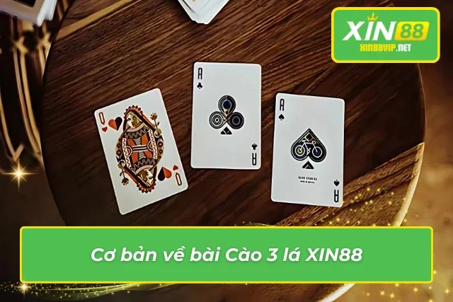 Bài Cào 3 Lá XIN88 – Cược Nhanh Thắng Lớn Không Giới Hạn Giới thiệu game bài Cào XIN88