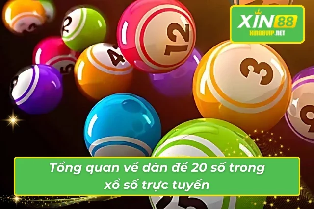 Dàn Đề 20 Số - Chiến Lược Và Phương Pháp Chọn Số Giới thiệu về dàn đề gồm 20 số