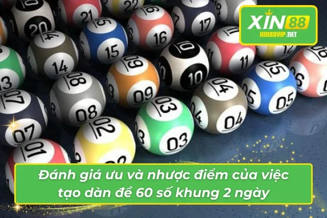 Bí Kíp Chinh Phục Dàn Đề 60 Số Khung 2 Ngày Hiệu Quả Nhất Đánh giá chung về dàn đề 60 số